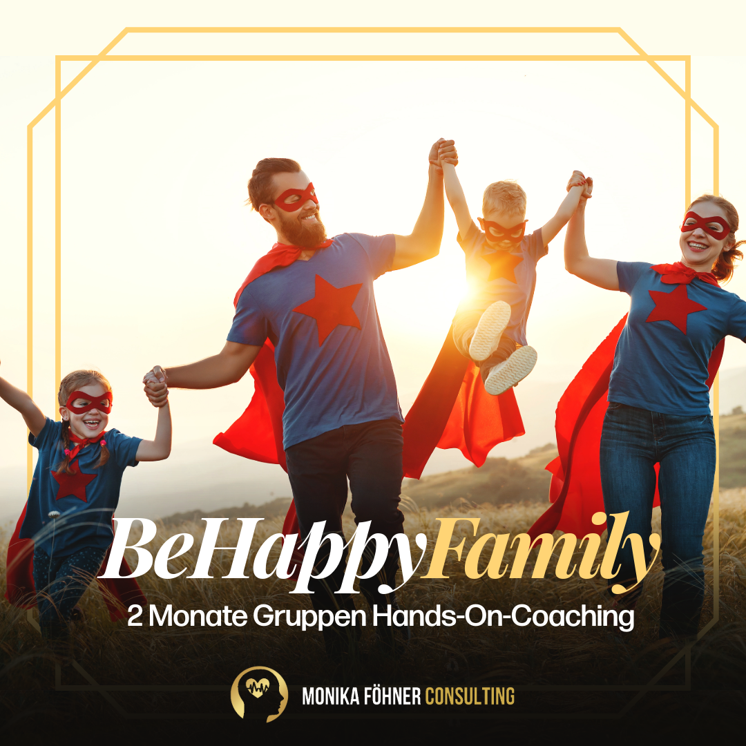 Gruppen-Coaching BE HAPPY FAMILY
