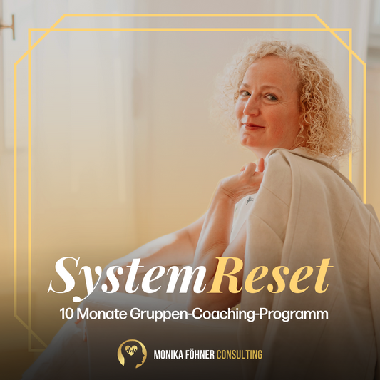 GRUPPEN-COACHING KOMPLETT SYSTEM RESET (10 Monate)